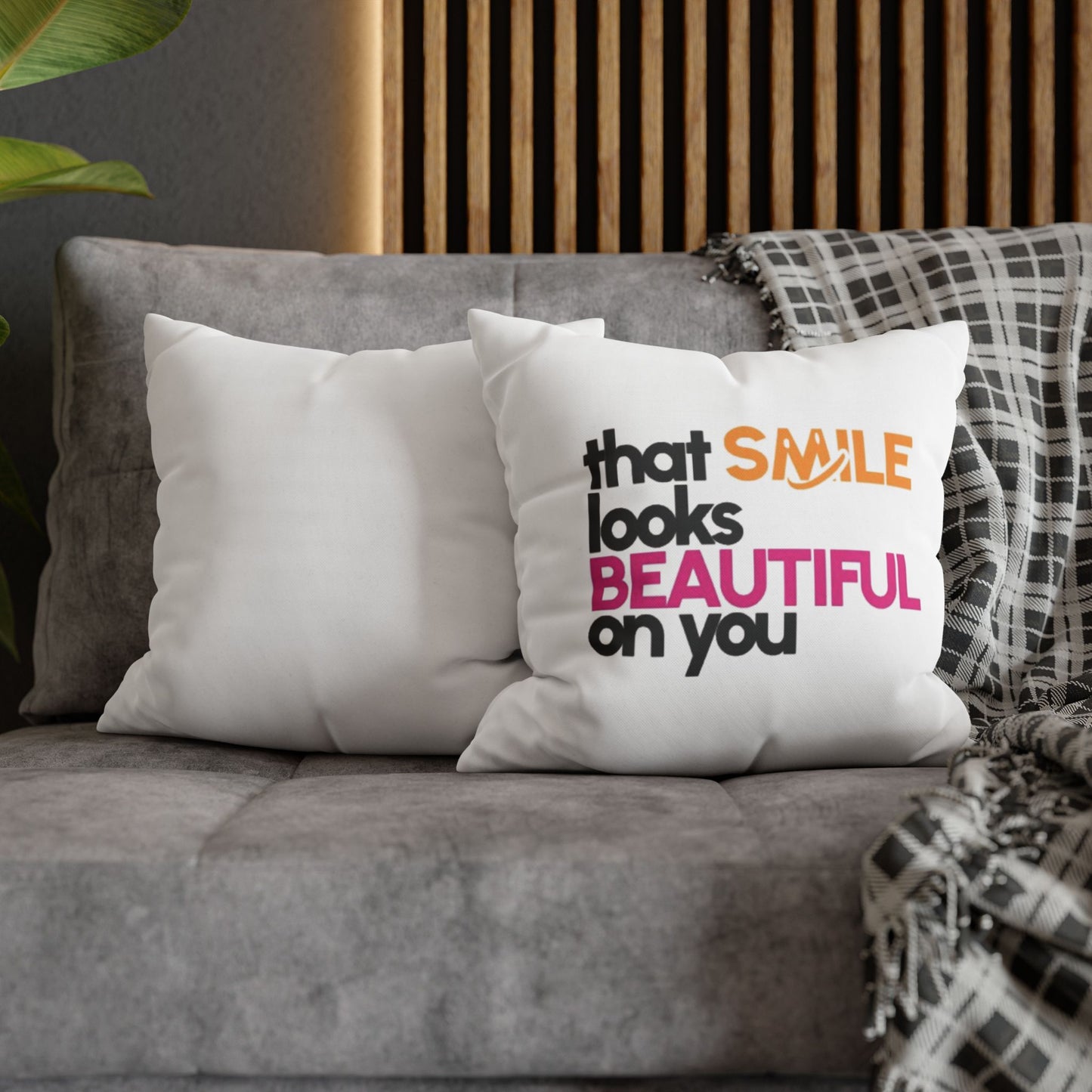 Inspirational Pillow Case “That Smile Looks Beautiful on You” Cushion Cover