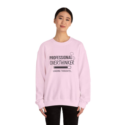 Professional Overthinker Sweatshirt