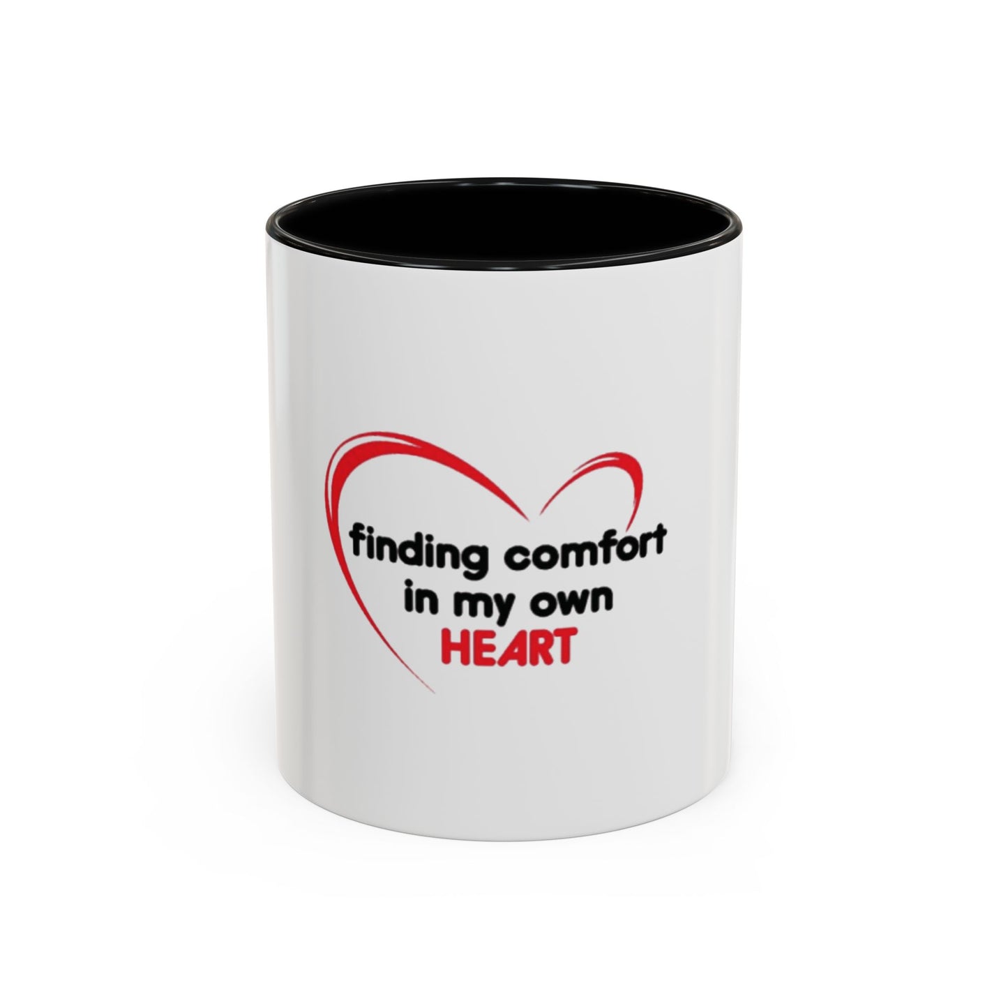 Finding Comfort in My Own Heart Mug, Inspirational Self Love Coffee Cup