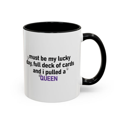Lucky Day Queen Mug  "Funny Playing Cards Coffee Cup Gift