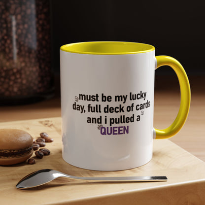 Lucky Day Queen Mug  "Funny Playing Cards Coffee Cup Gift