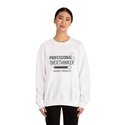 Professional Overthinker Sweatshirt