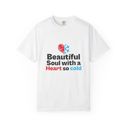 Heart So Cold T-Shirt – Bold Graphic Quote Tee