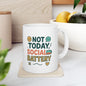 Not Today Social Battery Mug – Funny Ceramic Coffee Cup