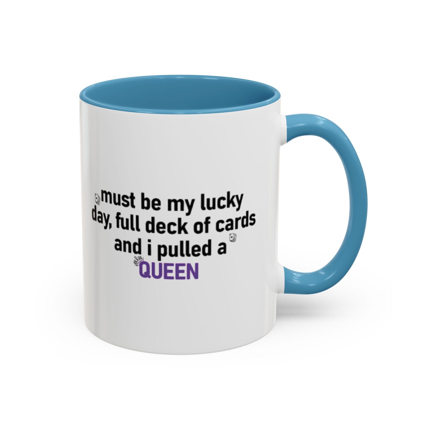 Lucky Day Queen Mug  "Funny Playing Cards Coffee Cup Gift