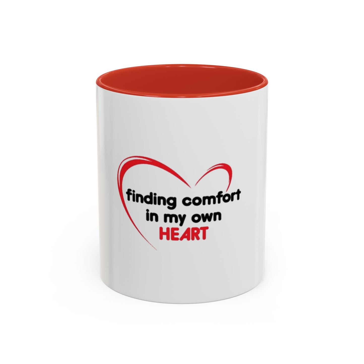Finding Comfort in My Own Heart Mug, Inspirational Self Love Coffee Cup