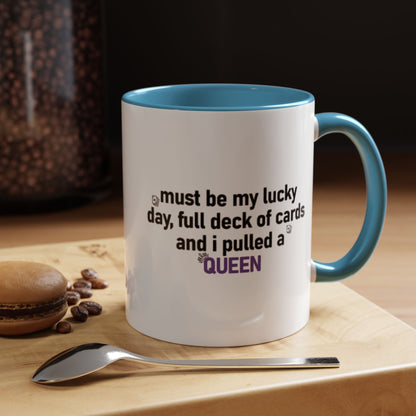 Lucky Day Queen Mug  "Funny Playing Cards Coffee Cup Gift