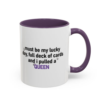 Lucky Day Queen Mug  "Funny Playing Cards Coffee Cup Gift