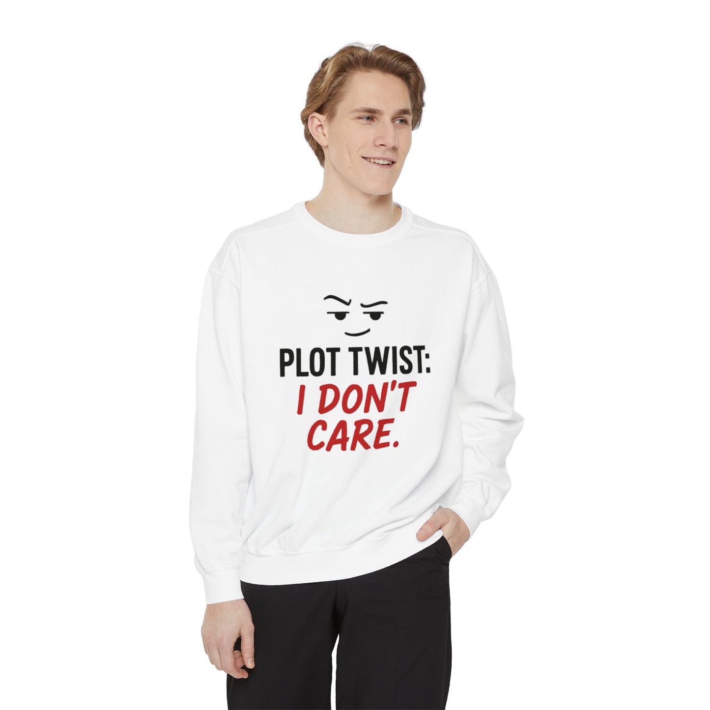 Plot Twist Sweatshirt – Sarcastic Graphic Pullover Unisex