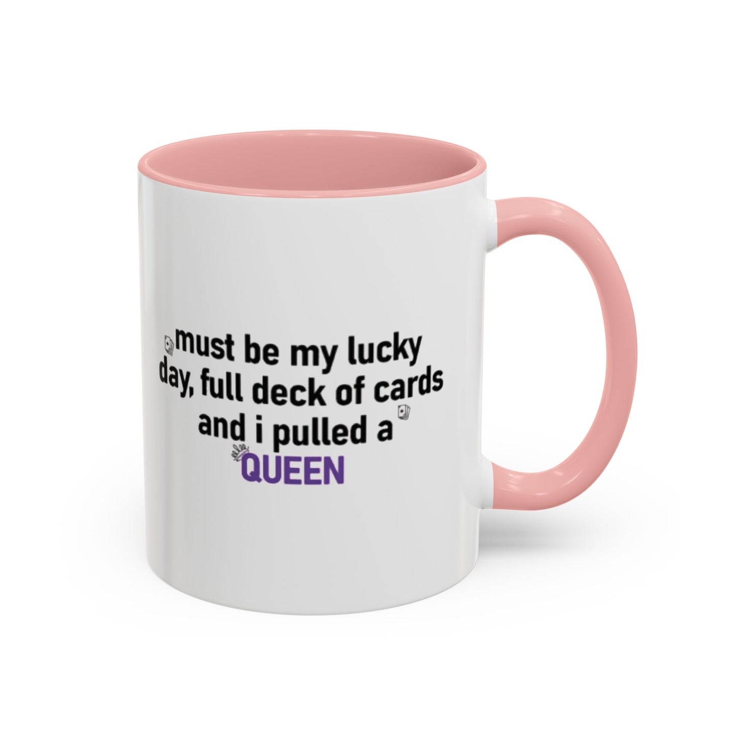 Lucky Day Queen Mug  "Funny Playing Cards Coffee Cup Gift