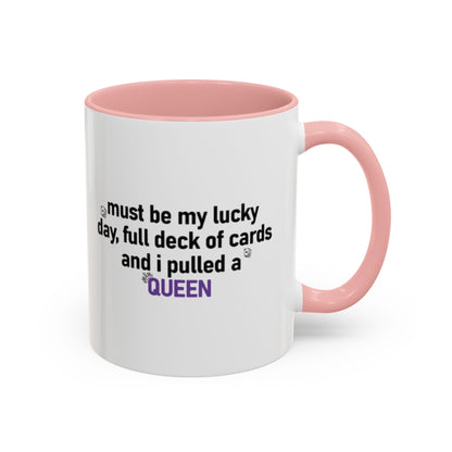 Lucky Day Queen Mug  "Funny Playing Cards Coffee Cup Gift