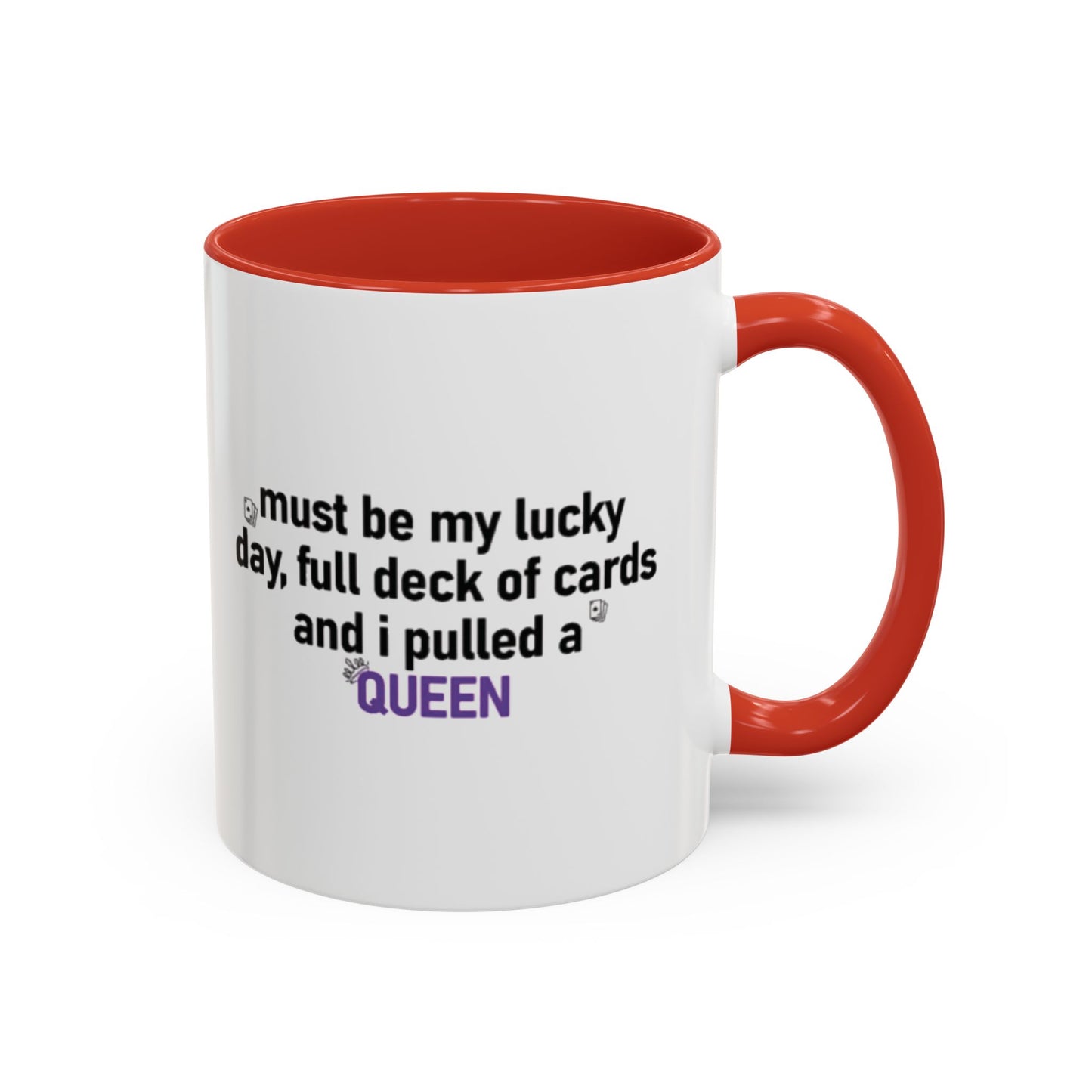 Lucky Day Queen Mug  "Funny Playing Cards Coffee Cup Gift